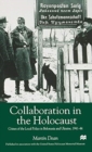Image for Collaboration in the Holocaust : Crimes of the Local Police in Belorussia and Ukraine, 1941-44