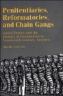 Image for Penitentiaries, Reformatories, and Chain Gangs