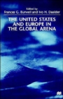 Image for The United States and Europe in the Global Arena