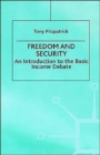 Image for Freedom and Security : An Introduction to the Basic Income Debate