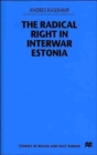 Image for The Radical Right in Interwar Estonia
