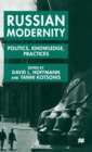Image for Russian Modernity : Politics, Knowledge and Practices, 1800-1950