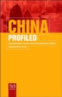 Image for China profiled  : essential facts on society, business and politics in China