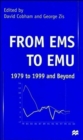 Image for From EMS to EMU: 1979 to 1999 and Beyond