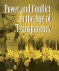 Image for Power and Conflict in the Age of Transparency