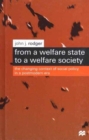 Image for From a Welfare State to a Welfare Society : The Changing Context of Social Policy in a Postmodern Era