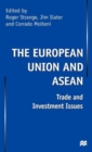 Image for The European Union and Asean : Trade and Investment Issues