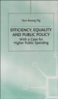 Image for Efficiency, Equality and Public Policy : With a Case for Higher Public Spending