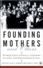Image for Founding mothers and others  : women educational leaders during the progressive era