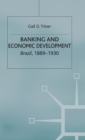 Image for Banking and economic development  : Brazil, 1889-1930