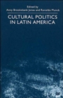 Image for Cultural Politics in Latin America