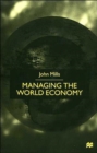 Image for Managing the World Economy