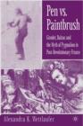 Image for Pen vs Paintbrush : Girodet, Balzac and the Myth of Pygmalion in Post-revolutionary France