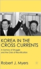 Image for Korea in the cross currents  : a century of struggle and the crisis of reunification