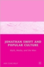 Image for Jonathan Swift and Popular Culture Myth, Media and the Man