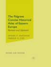Image for The Palgrave concise historical atlas of Eastern Europe