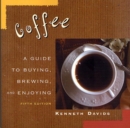 Image for Coffee  : a guide to buying, brewing, and enjoying