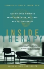 Image for Inside Therapy : Illuminating Writings about Therapists, Patients and Psychotherapy