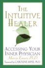 Image for The Intuitive Healer : Assessing Your Inner Physician