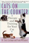 Image for Cats on the counter: therapy and training for your cat