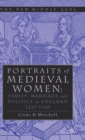Image for Portraits of medieval women  : family, marriage, and social relationships in England, 1200-1350