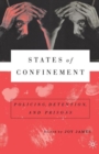 Image for States of confinement  : policing, detention, and prisons