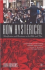 Image for How hysterical  : identification and resistance in the Bible and film