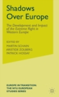 Image for Shadows Over Europe : The Development and Impact of the Extreme Right in Western Europe