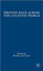 Image for Writing race across the Atlantic world, 1492-1763