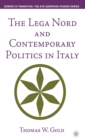 Image for The Lega Nord and Contemporary Politics in Italy