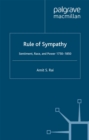 Image for Rule of sympathy: sentiment, race, and power, 1750-1850