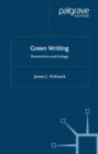 Image for Green Writing: Romanticism and Ecology