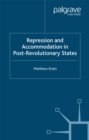 Image for Repression and accomodation in post-revolutionary states