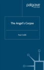 Image for The angel&#39;s corpse.