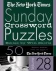 Image for The New York Times Sunday Crossword Puzzles Vol. 28 : 50 Sunday Puzzles from the Pages of The New York Times