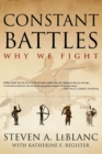 Image for Constant battles  : why we fight