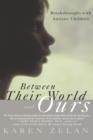 Image for Between Their World and Ours