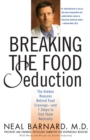 Image for Breaking the Food Seduction : The Hidden Reasons Behind Food Cravings--And 7 Steps to End Them Naturally