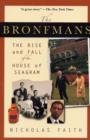 Image for The Bronfmans  : the rise and fall of the House of Seagram
