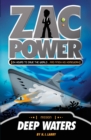 Image for Zac Power #2: Deep Waters : 24 Hours to Save The World ... And Finish His Homework