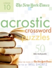Image for The New York Times Acrostic Puzzles Volume 10 : 50 Engaging Acrostics from the Pages of The New York Times