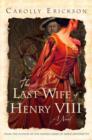 Image for The Last Wife of Henry VIII