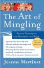 Image for The art of mingling  : proven techniques for mastering any room