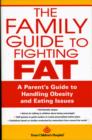 Image for The Family Guide to Fighting Fat