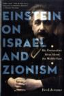 Image for Einstein on Israel  : his provocative ideas about the Middle East crisis