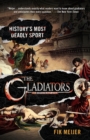 Image for The Gladiators : History&#39;s Most Deadly Sport