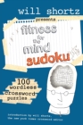 Image for Will Shortz Presents Fitness for the Mind Sudoku
