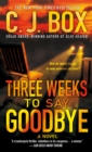 Image for Three Weeks to Say Goodbye : A Novel