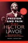 Image for Passion and Pain : The Life of Hector Lavoe