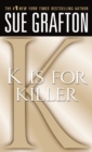 Image for &quot;K&quot; is for Killer : A Kinsey Millhone Novel